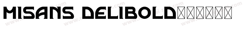 misans delibold字体转换